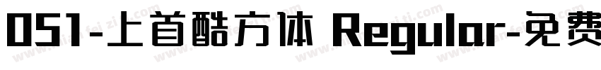051-上首酷方体 Regular字体转换